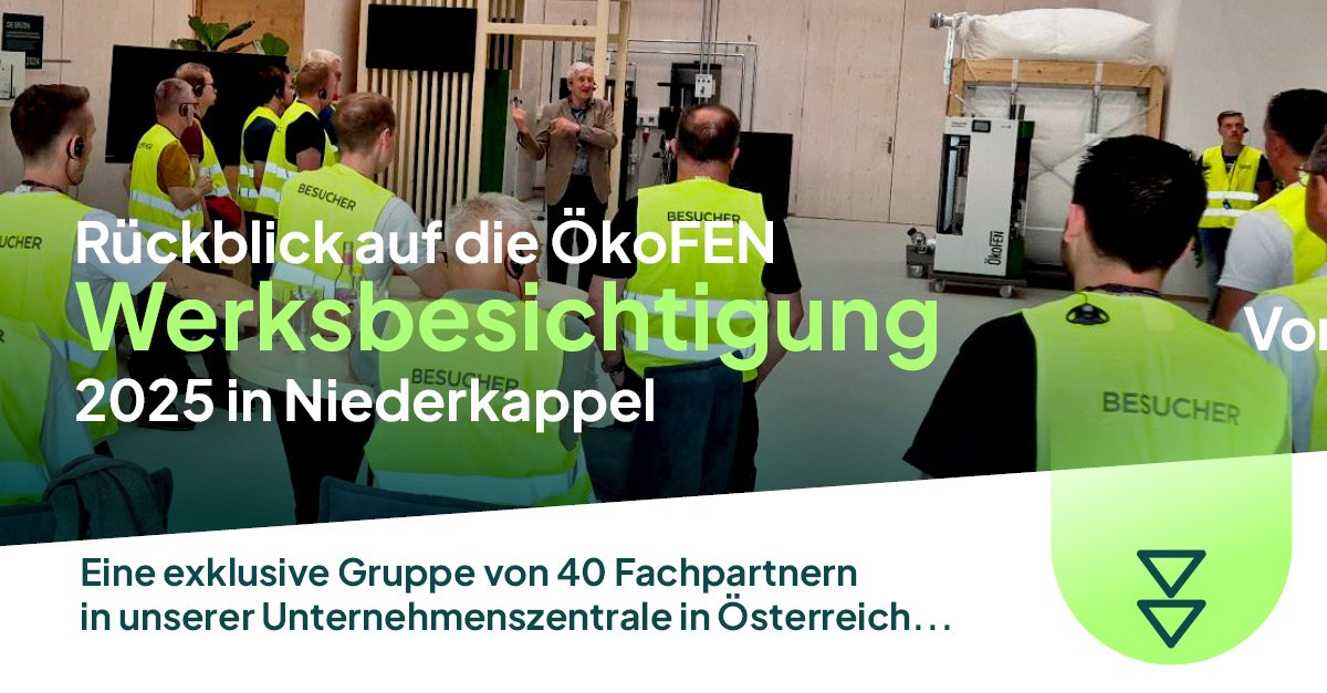 Exklusive Werksbesichtigung am 10. & 11. Juli 2025 in Niederkappel