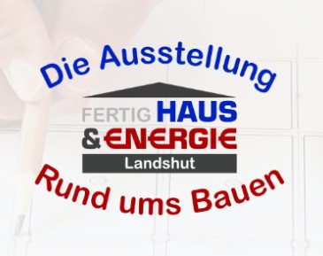 <i>Bayern</i></br> </br>Fertighaus & Energie Landshut 